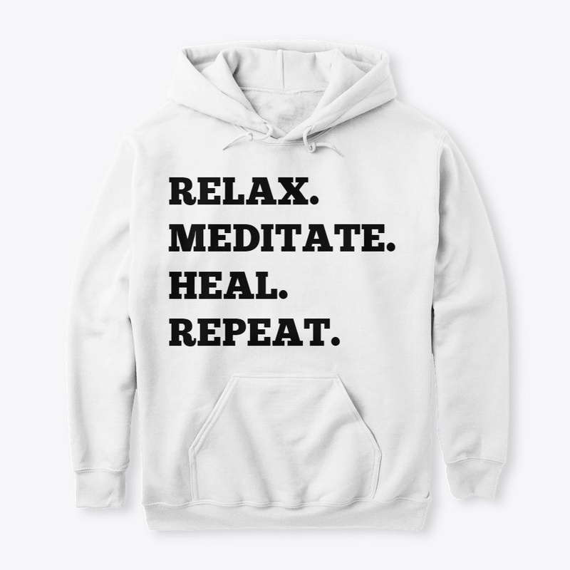 RELAX. MEDITATE. HEAL. REPEAT.