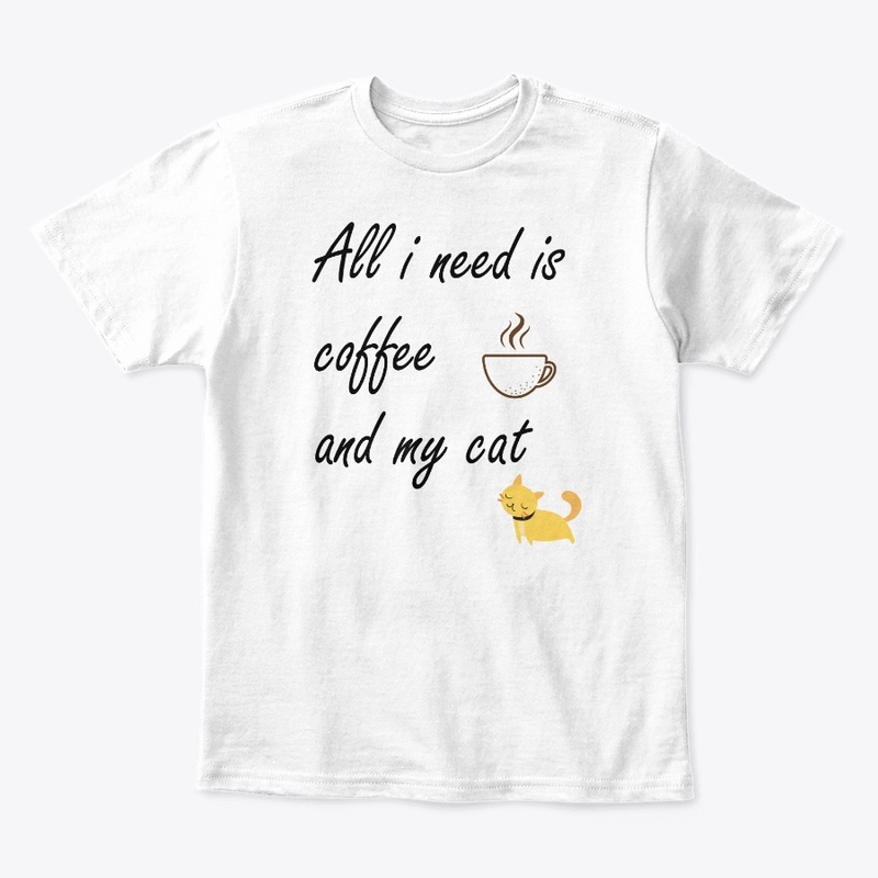  All I Need Is Coffee & my cat T-Shirt