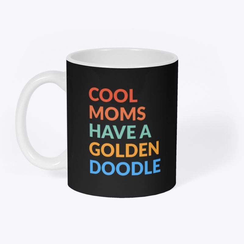 Cool Moms Have a Goldendoodle