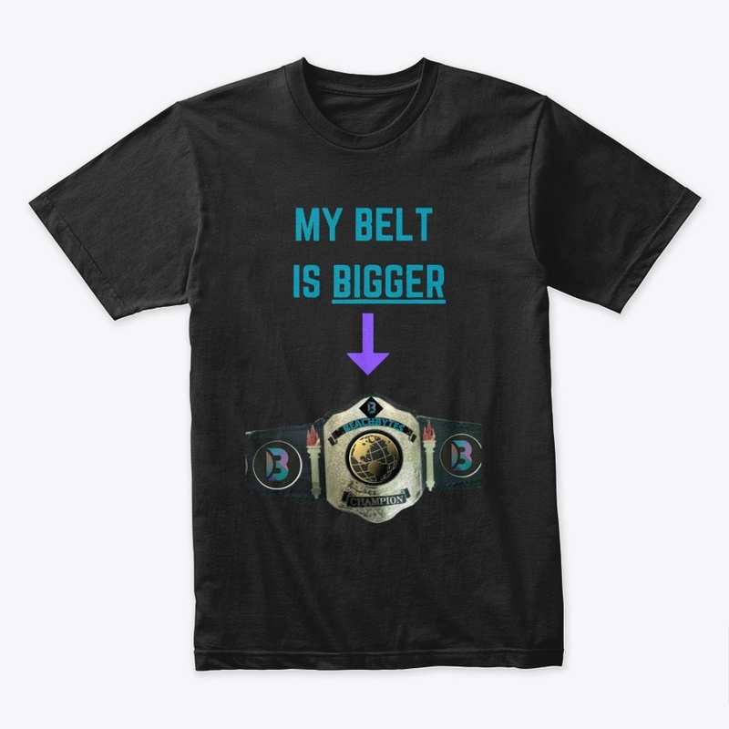 My Belt Is Bigger