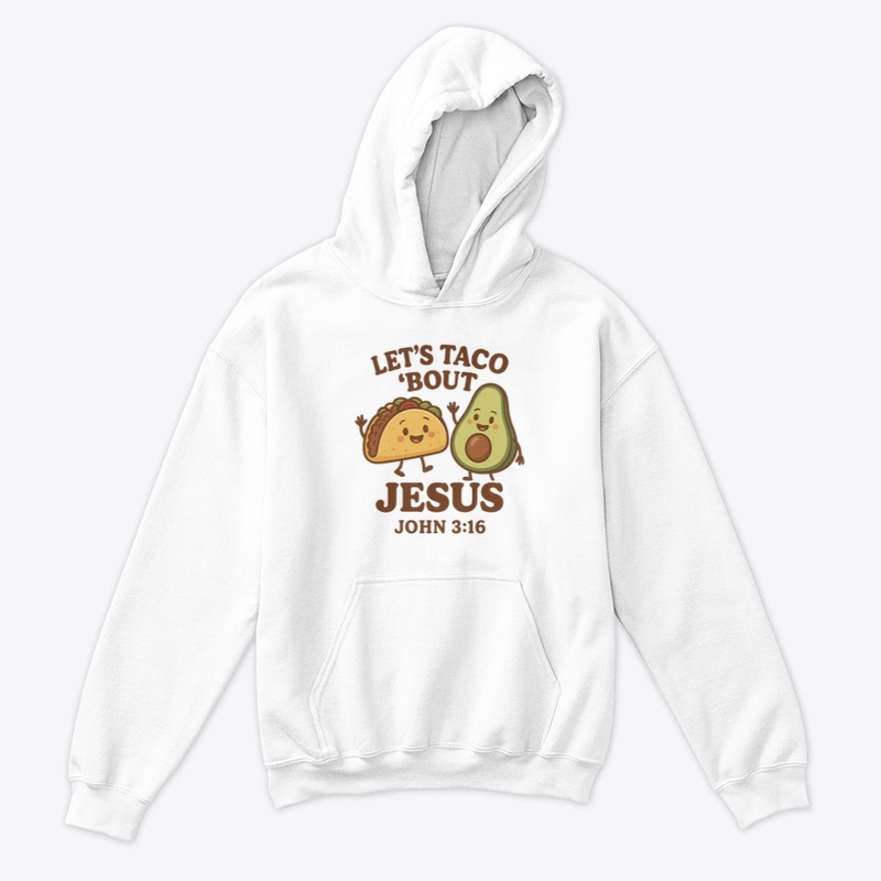 Let's Taco 'Bout Jesus