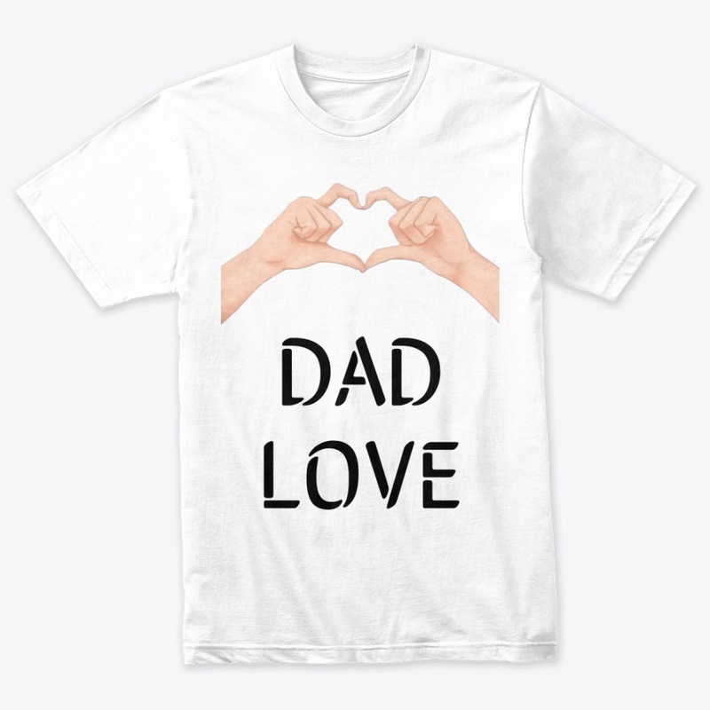 Dad Love Fathers Day