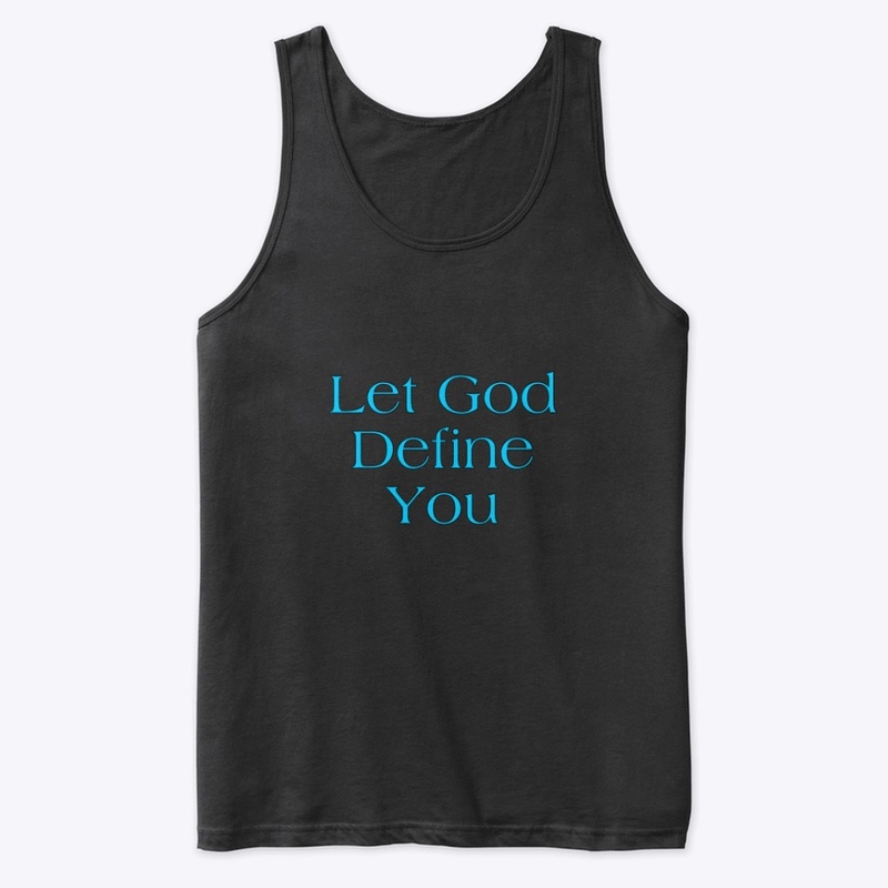 Let God Define you ( Turquoise )