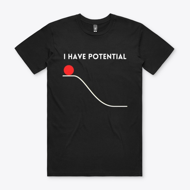 I have potential , Physics
