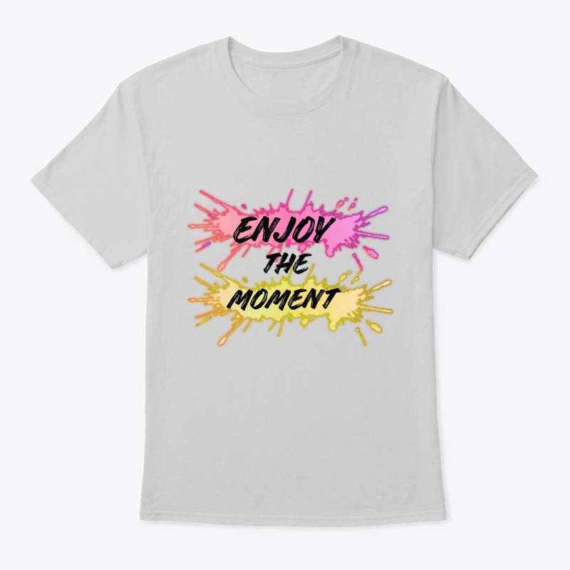 Enjoy The Moment - Vibrant Splash 