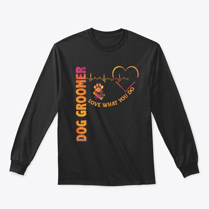 Dog Groomer - Love What You Do