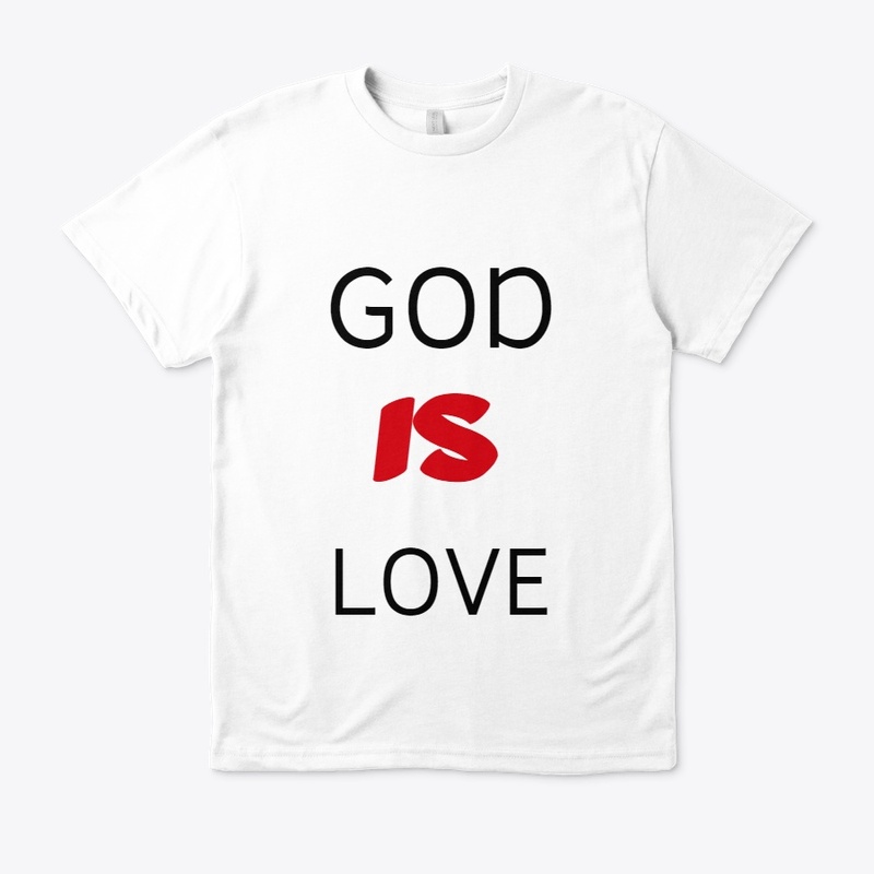 GOD IS LOVE