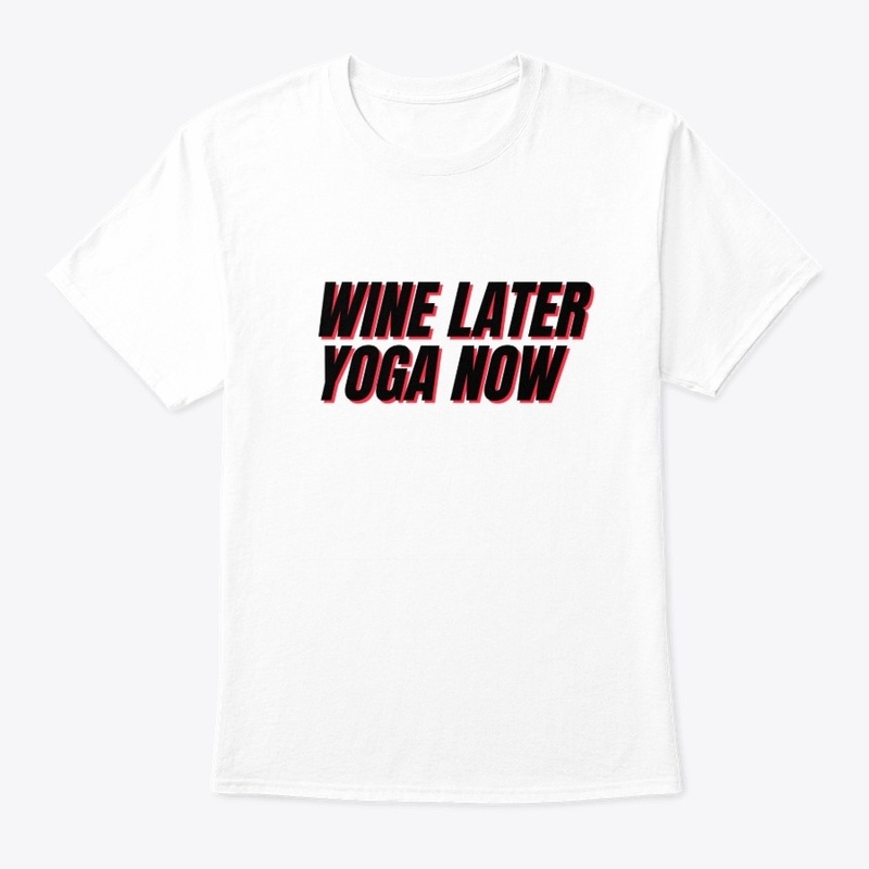 wine later yoga now