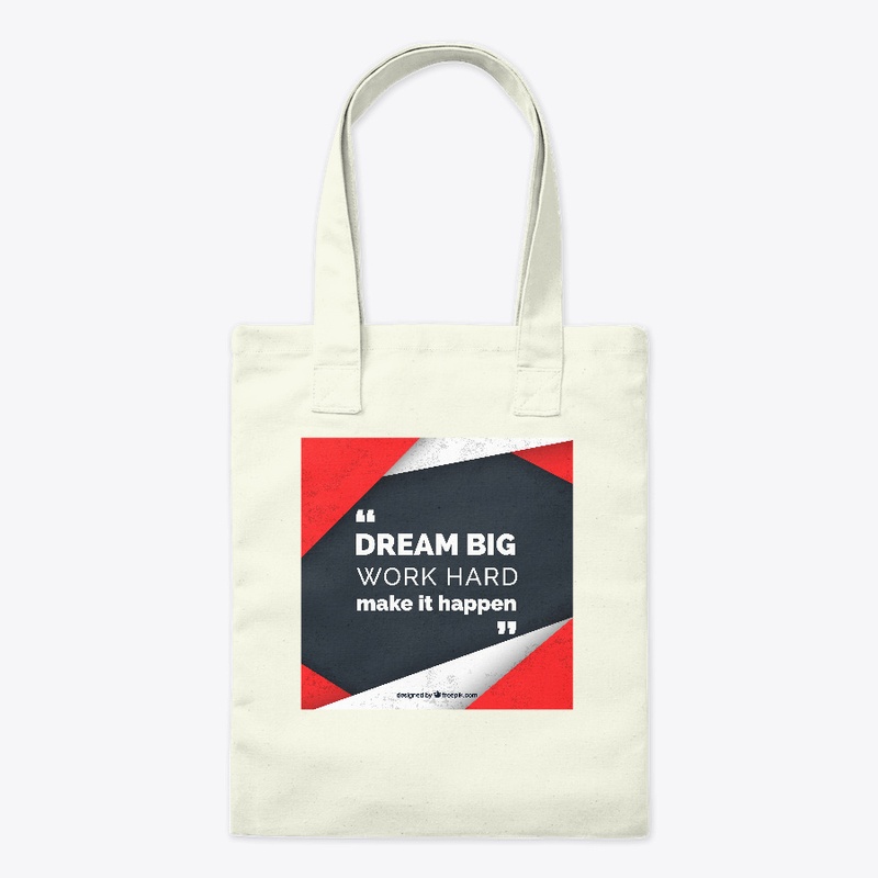 DREAM BIG