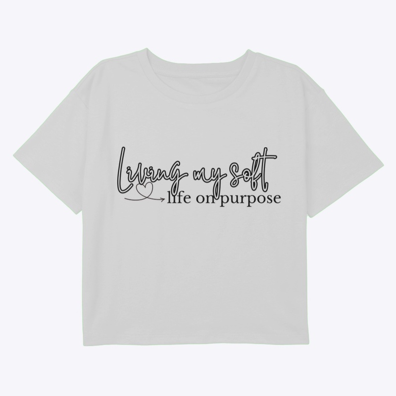 Living my Soft Life on Purpose