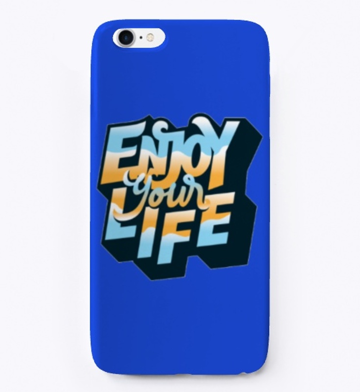 Enjoy your Life