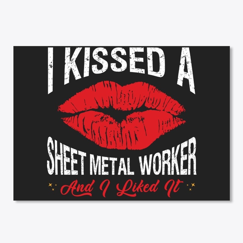 I Kissed A Sheet Metal Worker Face Mask