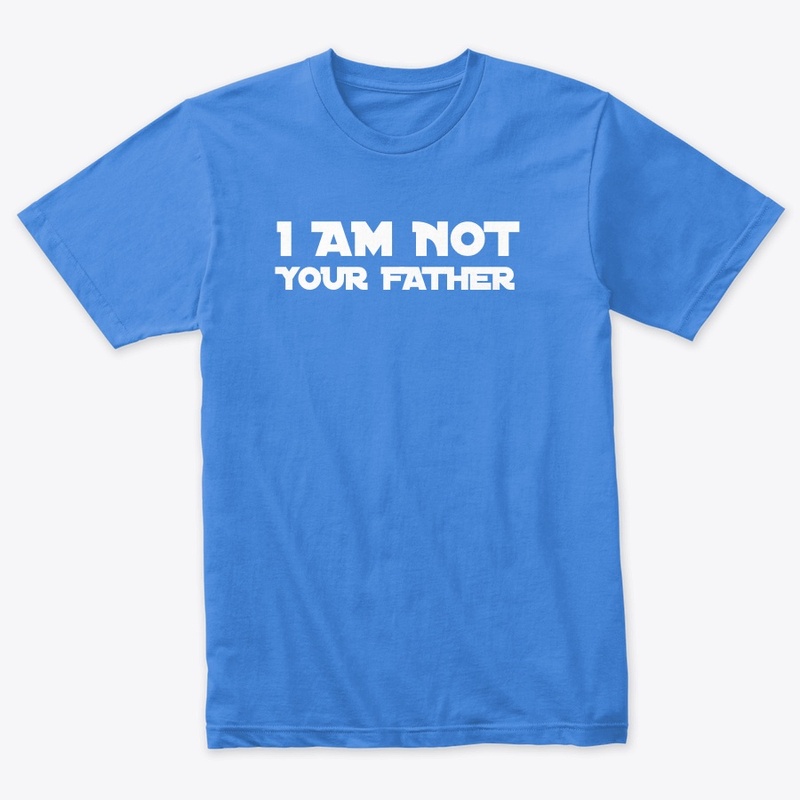 Not Your Father