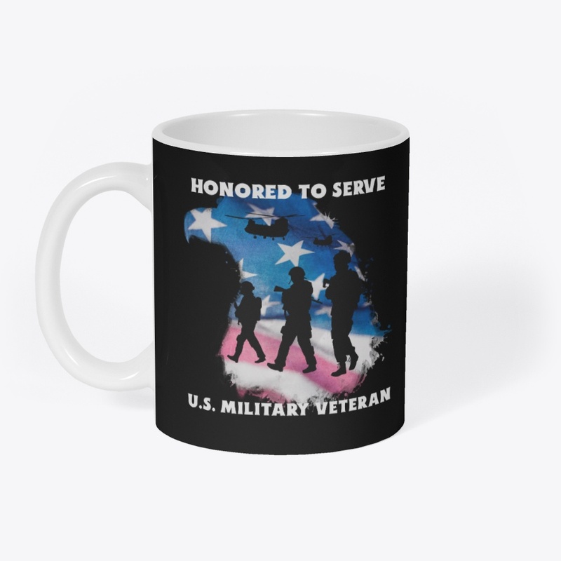 Honored To Serve US Military Veteran