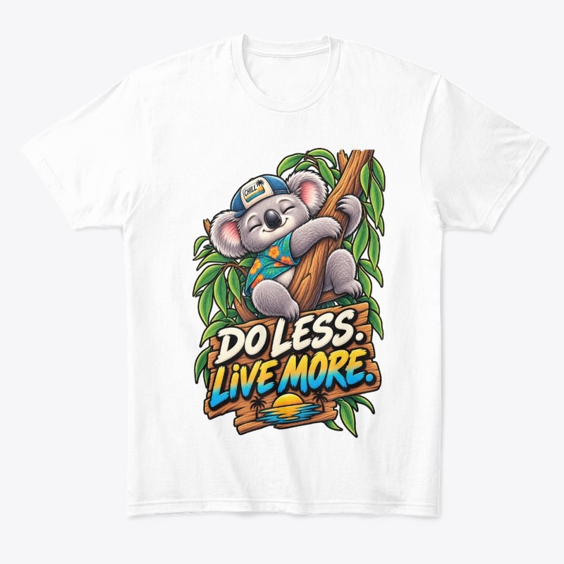 Do Less Live More Koala T-Shirt Design 