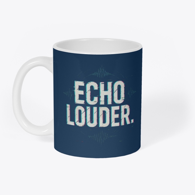 Echo Louder 