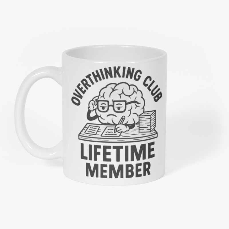 Overthinking Club – Lifetime Member
