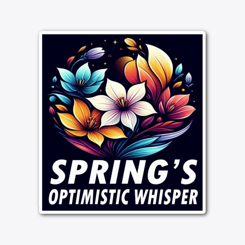 Spring’s Optimistic Whisper