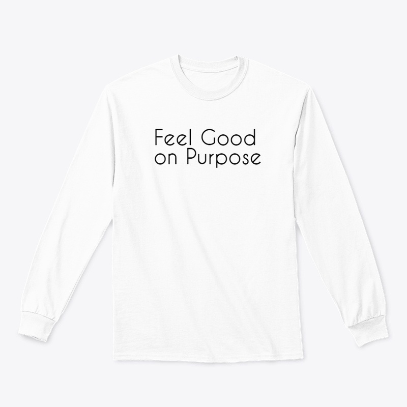 Feel Good on Purpose