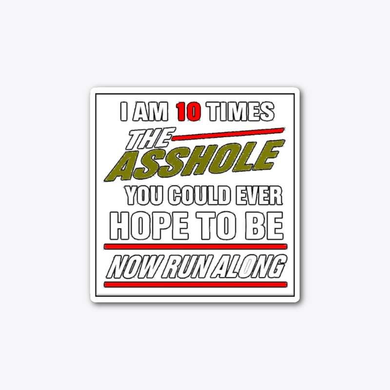 10TimesTheAsshole