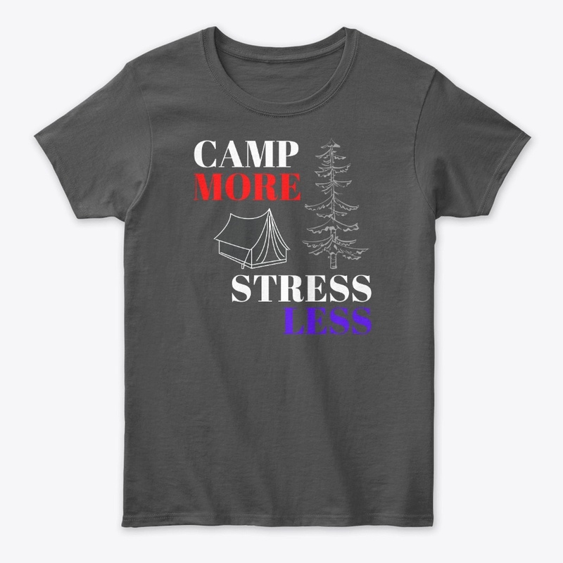 Camp More, Stress less - WT