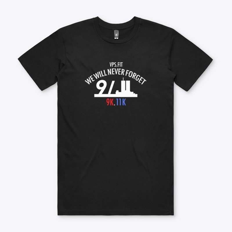 We Will Never Forget Tee
