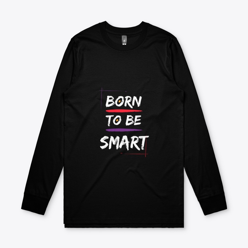 born to be smart