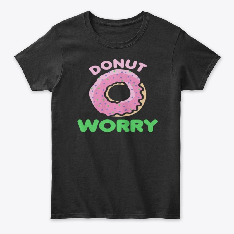 Women's Premium T-Shirt Donut Worry