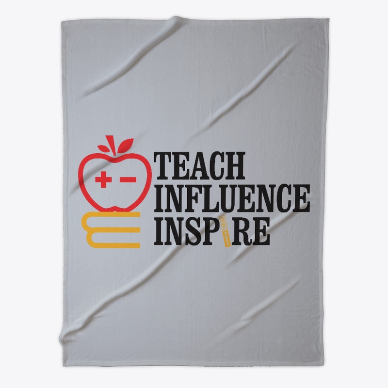 Teach Influence Inspire