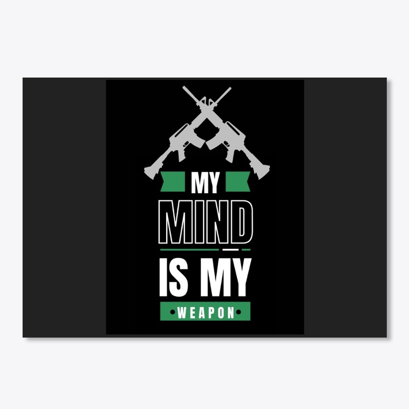 My mind inside weapon 