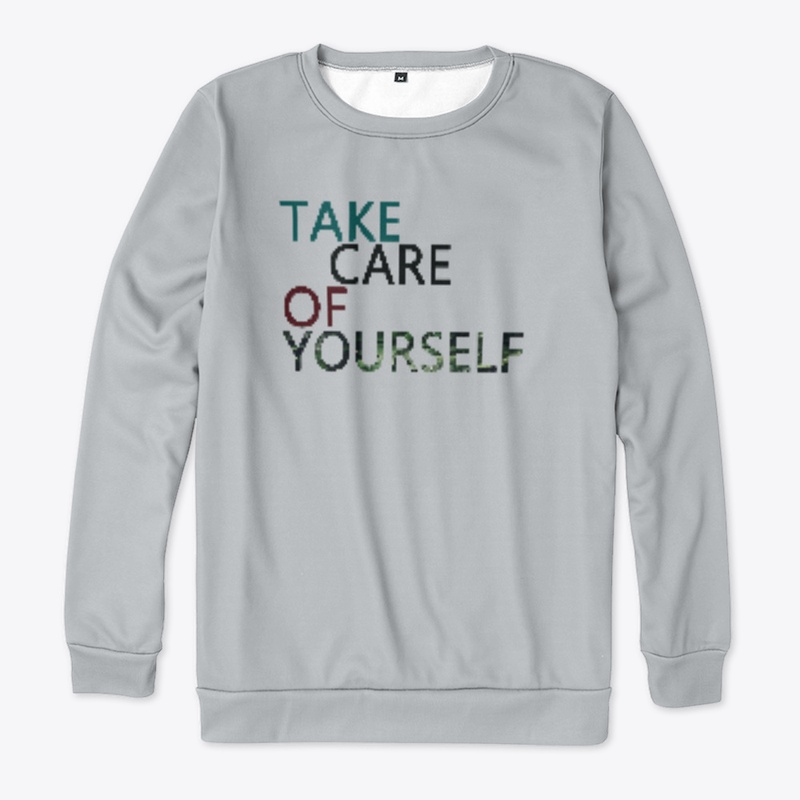 TAKE CARE OF YOU