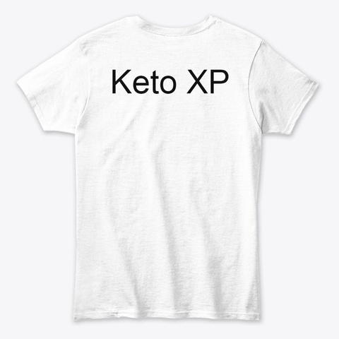 Keto Xp White T-Shirt Back