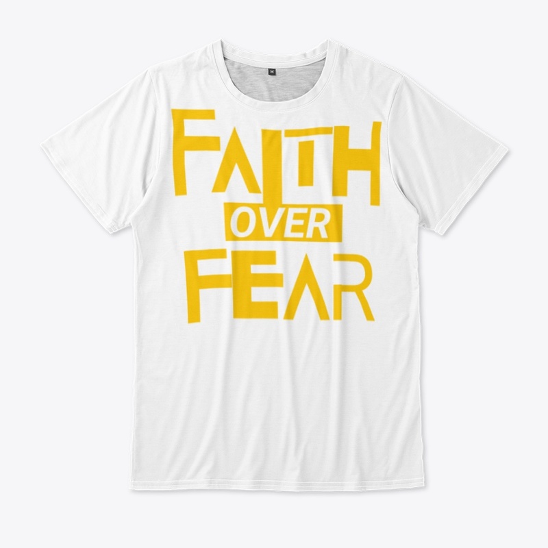 Faith over fear