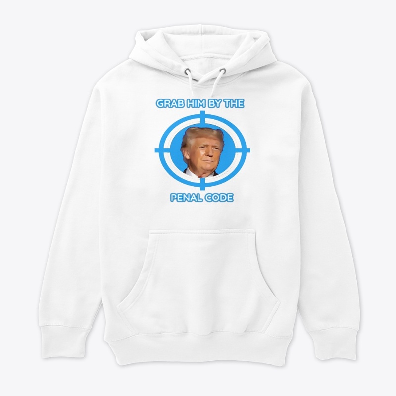 Donald Trump Grab Him by the PENAL CODE
