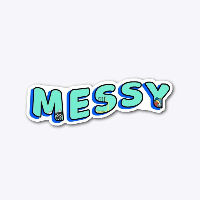Messy