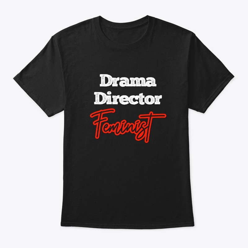[Theatre] Drama Director - Feminist