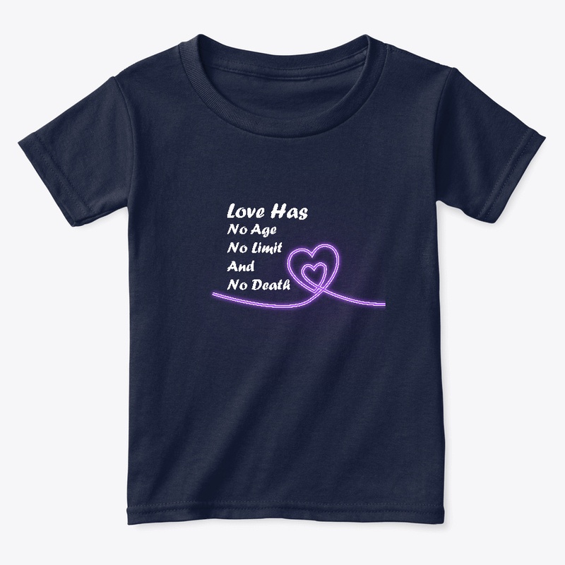Love has no age, no limit; and no death