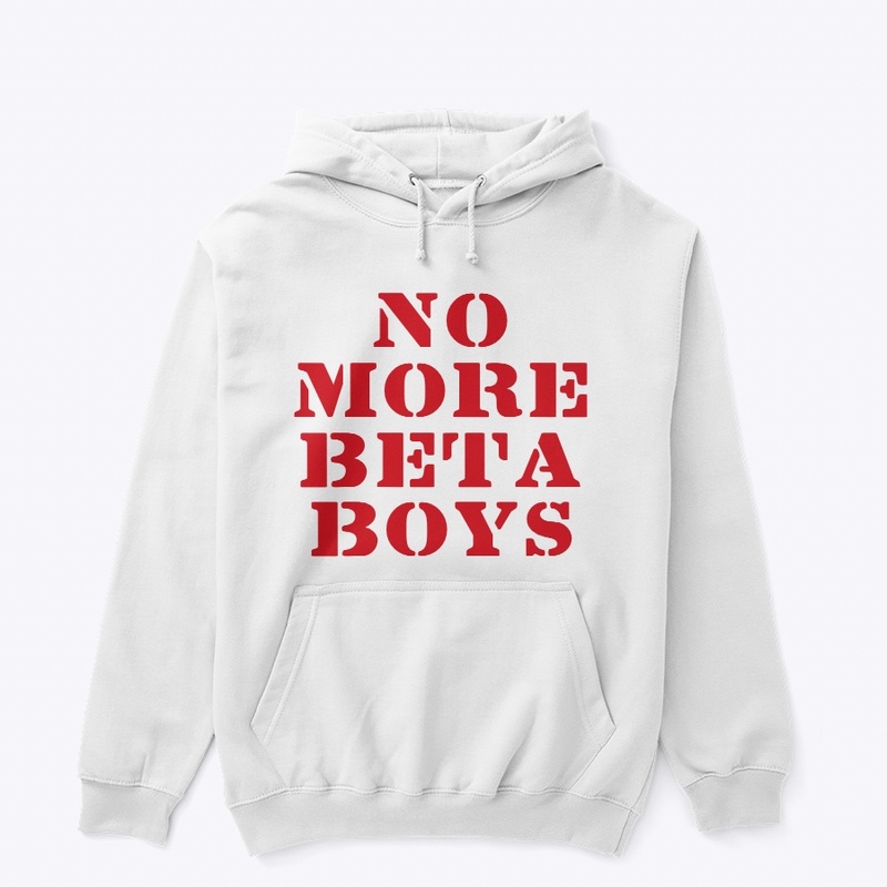 No more beta bitches 