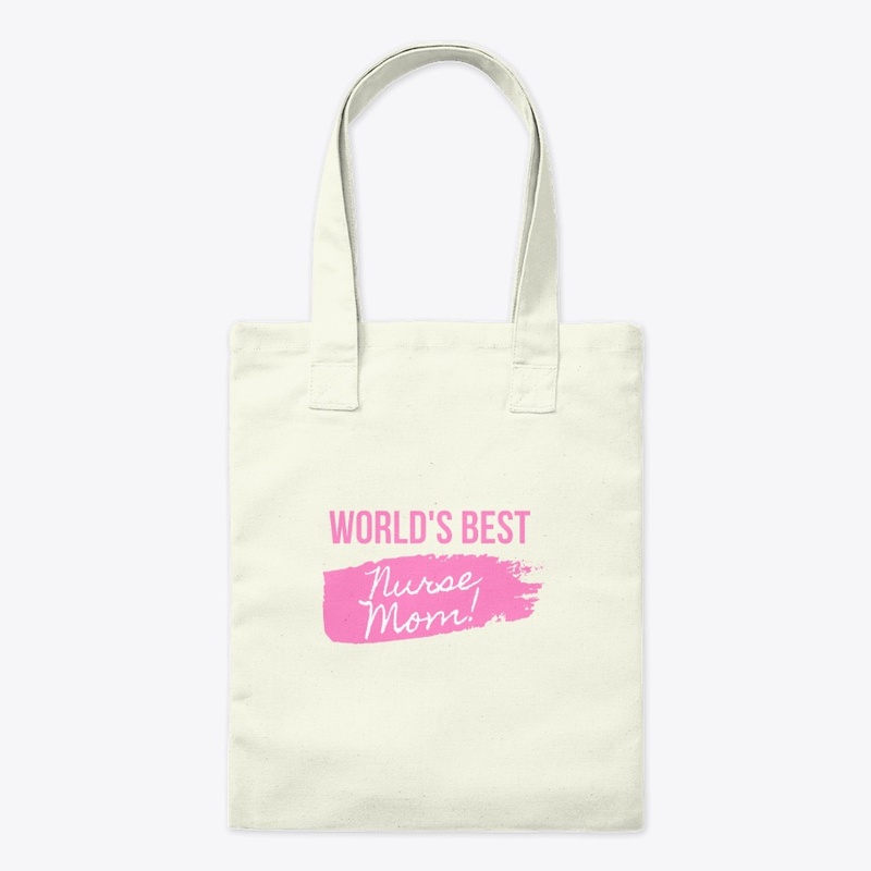 Worlds Best Nurse Mom !  T-shirt