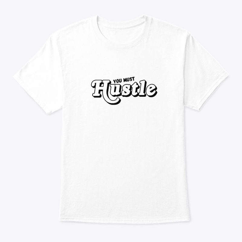 You Must Hustle Collection