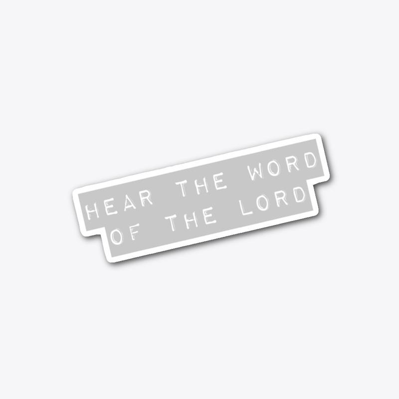 Hear the Word of the Lord