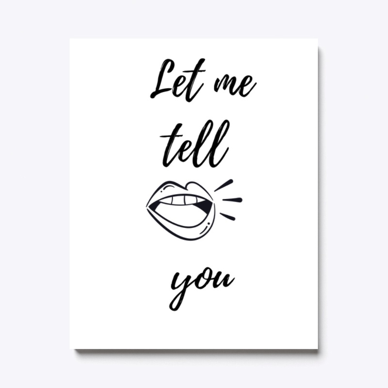 Let me tell you