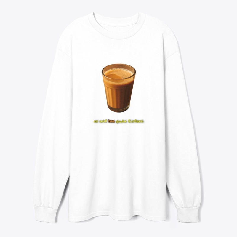 வா மச்சி, Tea குடிக்க போலாம்!