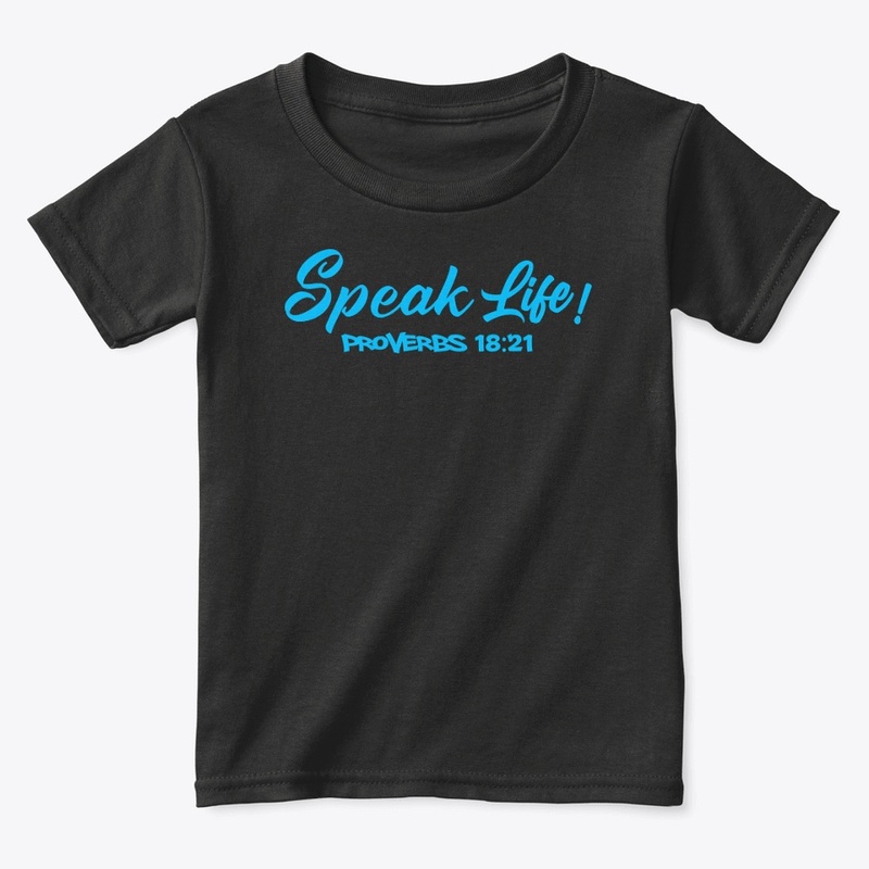 Speak Life!(Sky Blue Ink)