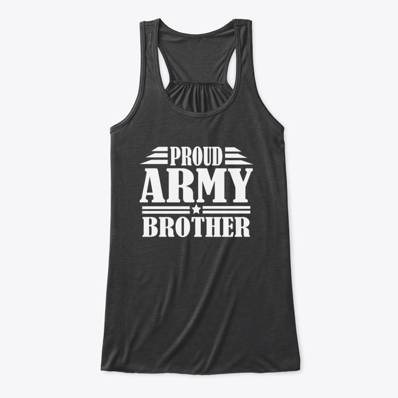 Proud Army Brother Veterans Day 2019