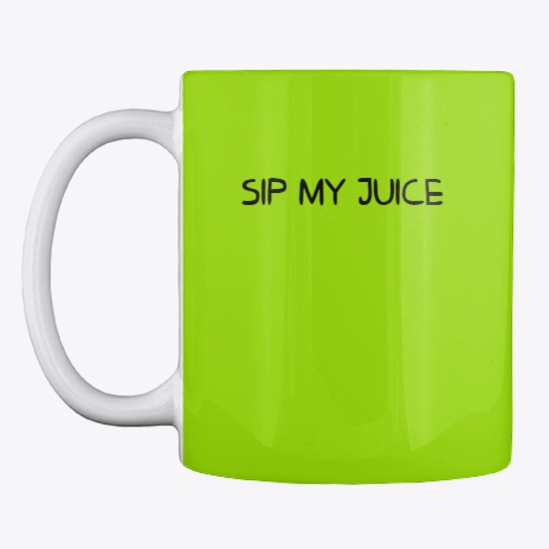 SIP MY JUICE