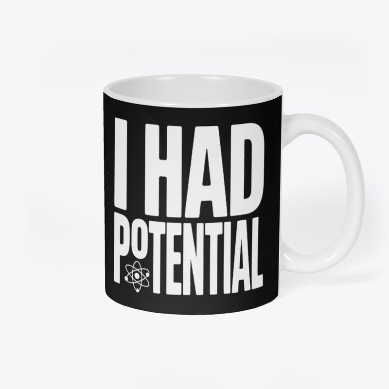 I Had Potential