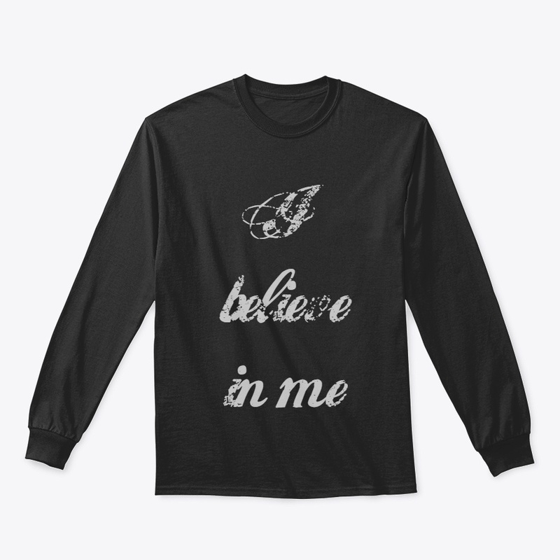  I believe in me