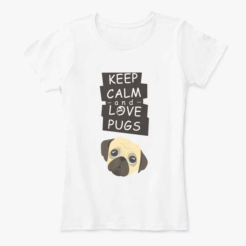 Keep calm and love PUGS