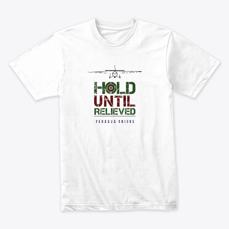 Hold Until Relieved - Pegasus Bridge
